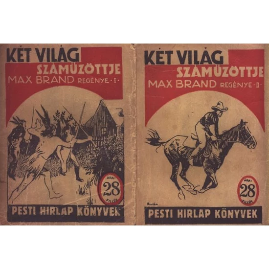 Két világ száműzöttje I-II. (Pesti hírlap könyvek)
