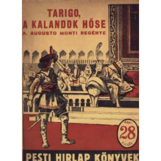 Tarigo, a kalandok hőse (Pesti Hirlap Könyvek )