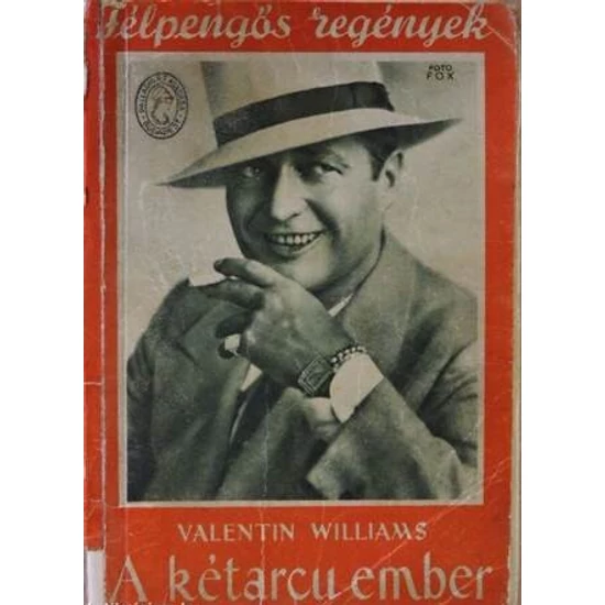  A kétarcú ember (Félpengős regények)