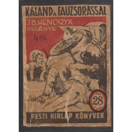 Kaland a fauzsorással (Pesti Hírlap Könyvek) 