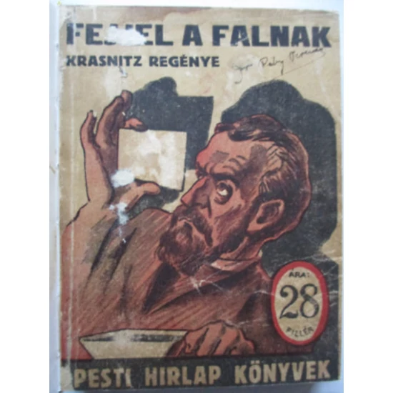 Fejjel a falnak (Pesti Hírlap könyvek) 