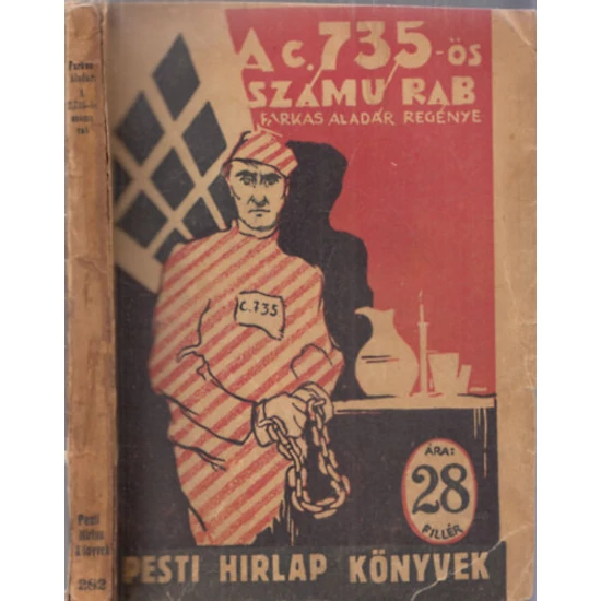 A C.735-ös számú rab (Pesti Hírlap Könyvek) 