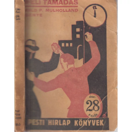 Éjféli támadás (Pesti Hírlap könyvek) 