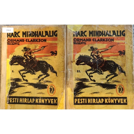 Harc mindhalálig I-II. (Pesti Hirlap Könyvek)
