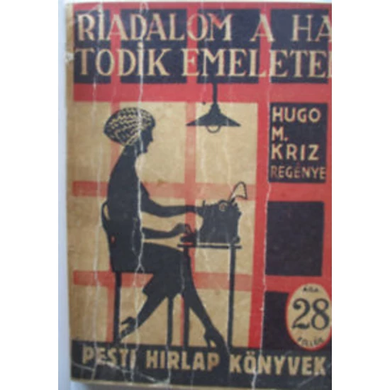 Riadalom a hatodik emeleten ( Pesti Hirlap Könyvek)
