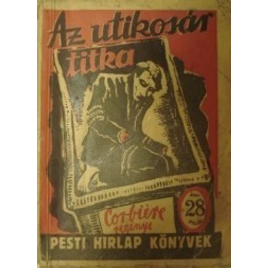 Az utikosár titka (Pesti Hírlap könyvek) 