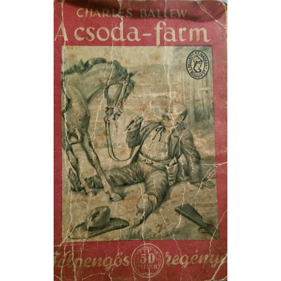 A csoda-farm (Félpengős regények)