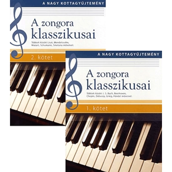 A ZONGORA KLASSZIKUSAI 1-2. KÖTET A nagy kottagyűjtemény