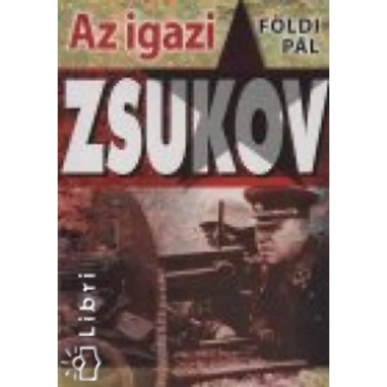 Az igazi Zsukov