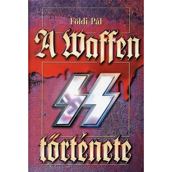 A Waffen SS története