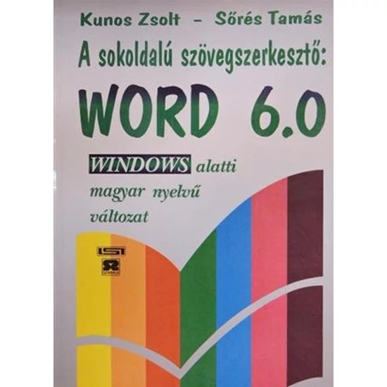 A sokoldalú szövegszerkesztő Word 6.0 