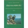 Kép 2/2 - Zöld kalandra fel! I-II. 