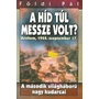 Kép 1/2 - A híd túl messze volt? - Halálos partraszállás Földi Pál